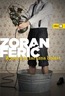 Apsurd je zarazna bolest, Ferić, Zoran