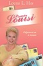 Pisma Louisi, Hay, Louise L.