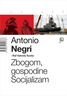 Zbogom, gospodine Socijalizam, Negri, Antonio