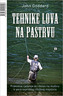 Tehnike lova na pastrvu, Goddard, John