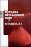 Mesnevija I, Rumi, Dželaluddin