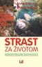 Strast za životom, Brennan, Anne,Brewi, Janice