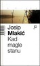 Kad magle stanu, Mlakić, Josip