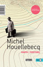 Karta i teritorij, Houellebeck, Michael