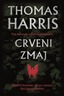 Crveni zmaj - Prvi nastavak o Hannibalu Lecteru, Harris, Thomas
