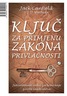 Ključ za primjenu zakona privlačnosti, Canfield, Jack, Watkins, D.D.