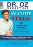 Smanjite stres, dr. Oz, Mehmet,Roizen, Michael F.