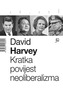 Kratka povijest neoliberalizma, Harvey, David