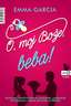 O, moj Bože, beba!, Garcia, Emma