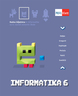 INFORMATIKA 6, radna bilježnica za informatiku u šestom razredu osnovne škole
