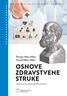 Osnove zdravstvene struke, udžbenik - farmaceutski tehničar, sanitarni tehničar, zdravstveno-laboratorijski tehničar