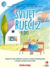 SVIJET RIJEČI 2 - integrirani radni udžbenik za pomoć u učenju hrvatskog jezika u drugom razredu osnovne škole - KOMPLET 1. i 2 dio