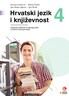 HRVATSKI JEZIK I KNJIŽEVNOST 4 - integrirani udžbenik hrvatskoga jezika u četvrtom razredu gimnazije