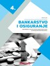 BANKARSTVO I OSIGURANJE 4 - radna bilježnica u četvrtom razredu srednje strukovne škole za zanimanje ekonomist/ekonomistica