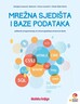 MREŽNA SJEDIŠTA I BAZE PODATAKA - udžbenik programiranja za četverogodišnje strukovne škole