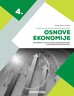 OSNOVE EKONOMIJE 4 - radna bilježnica u četvrtom razredu srednje strukovne škole za zanimanje ekonomist/ekonomistica