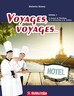 VOYAGES, VOYAGES... - LE FRANCAIS DE LA RESTAURATION, DE L'HOTELLERIE ET DU TOURISME, NIVEAU 1 - udžbenik francuskog jezika za ugostiteljsku struku u 1. i 2. razredu