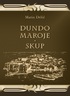 Dundo Maroje, Skup, Marin Držić