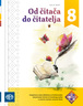 OD ČITAČA DO ČITATELJA  8 integrirana radna bilježnica