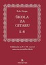 ŠKOLA ZA GITARU 5 i 6, udžbenik za 5. i 6. razed osnovne glazbene škole
