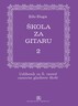 ŠKOLA ZA GITARU 2, udžbenik za 2. razed osnovne glazbene škole