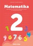 MATEMATIKA 2, radna bilježnica za razvijanje matematičkih vještina u drugom razredu osnovne škole