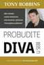 Probudite diva u sebi, Robbins, Tony