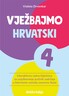 VJEŽBAJMO HRVATSKI 4, interaktivna radna bilježnica za uvježbavanje jezičnih sadržaja u četvrtom razredu osnovne škole