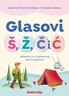 GLASOVI Š, Ž, Č I Ć, vježbenica za uvježbavanje izgovora glasova