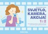 SVJETLO, KAMERA, AKCIJA, radna bilježnica za filmsku i medijsku pismenost u 1. i/ili 2, razredu osnovne škole