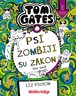 Tom Gates – Psi zombiji su zakon (za sada), 11. knjiga