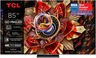 TCL 85" QD-Mini LED TV 85C9K, 4K HDR Premium 6500, Google TV, 144Hz Motion Clarity Pro, Audio by BANG & OLUFSEN