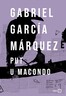 Put u Macondo, Gabriel García Márquez