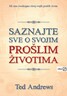 Saznajte sve o svojim prošlim životima, Ted Andrews