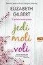 Jedi, moli, voli, Elizabeth Gilbert