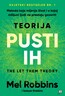 Teorija pusti ih, Mel Robbins