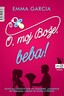 O, moj Bože, beba!, Emma Garcia