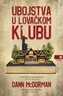 Ubojstva u lovačkom klubu, Dann McDorman