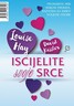 Iscijelite svoje srce, David Kessler, Louise L. Hay