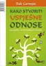 Kako stvoriti uspješne odnose, Dale Carnegie