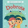 Važne riječi za male ljude – Dobrota, Cristina Trapanese, Helen Mortimer