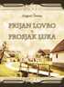 Prijan Lovro - Prosjak Luka, August Šenoa