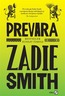 Prevara  - Zadie Smith
